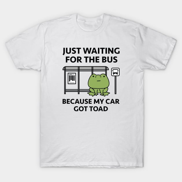 My Car Got Toad T-Shirt by LuckyFoxDesigns